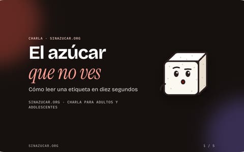 La portada de la presentación «El azúcar que no ves»: el título sobre fondo oscuro y un terrón.