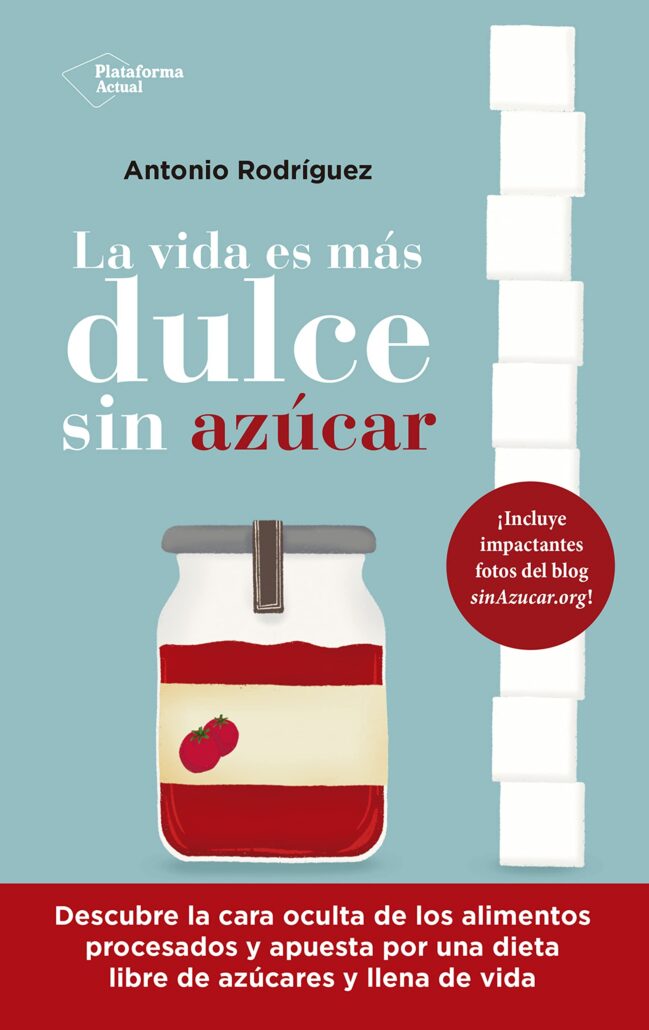 Portada de «La vida es más dulce sin azúcar»
